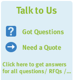 Talk to Us for all your questions / RFQs